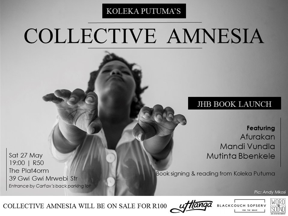 WordNSound's tweet photo. We’re at the @ThePlat4orm TONIGHT for the #CollectiveAmnesia JHB book launch with @KPutuma. Join us! https://t.co/NCld8tIvJQ