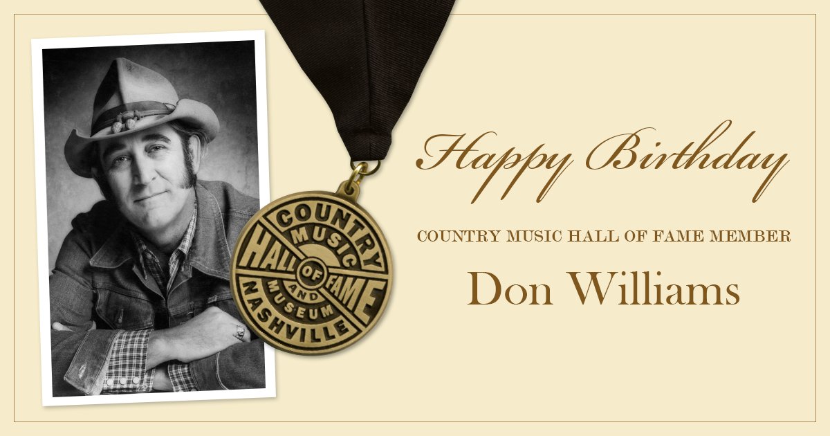 Join us in wishing CMHOF member, country\s \"Gentle Giant\", Don Williams a very happy birthday! 