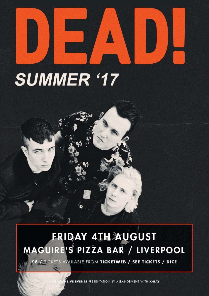 ILoveLiveEvents's tweet photo. .@wearedeaduk play a special Liverpool show 4th August at @MaguiresPizza tickets on sale @TicketWebUK https://t.co/u2pDApxlsi