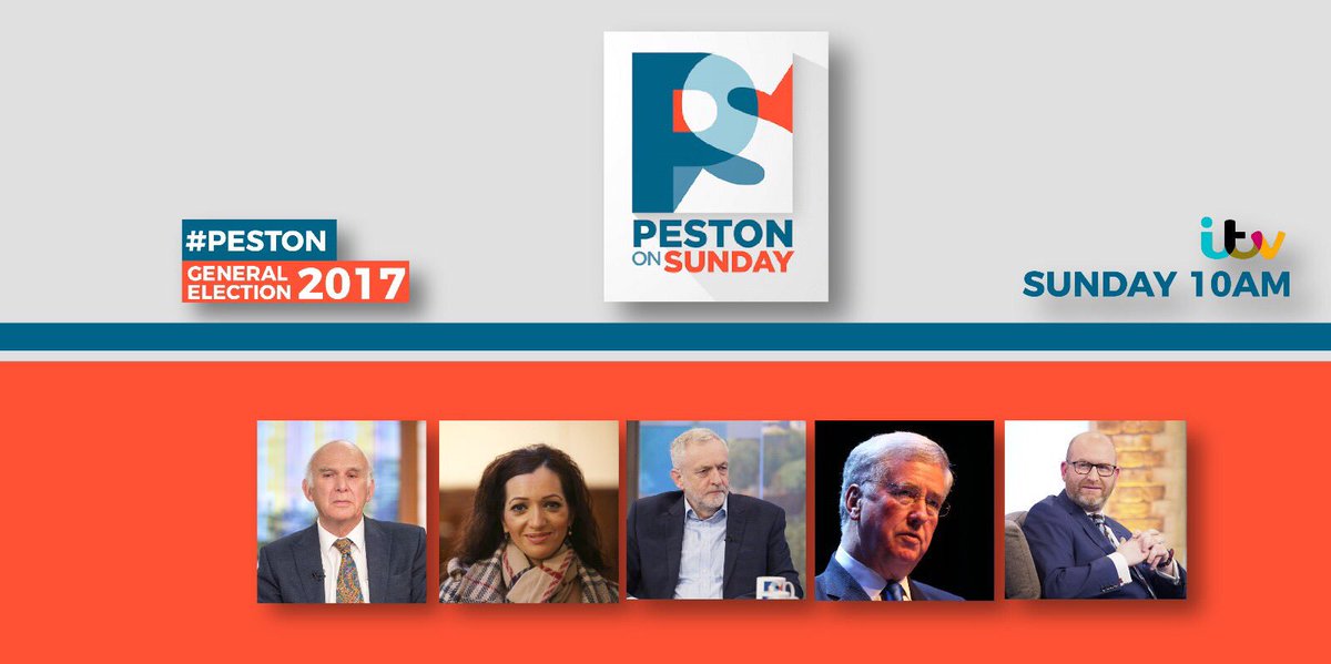 itvpeston's tweet photo. A reminder of tomorrow's full #peston line-up: @jeremycorbyn, @paulnuttallukip, Sir Michael Fallon, @vincecable and @TasminaSheikh #GE2017 https://t.co/qcWEQFhzPN