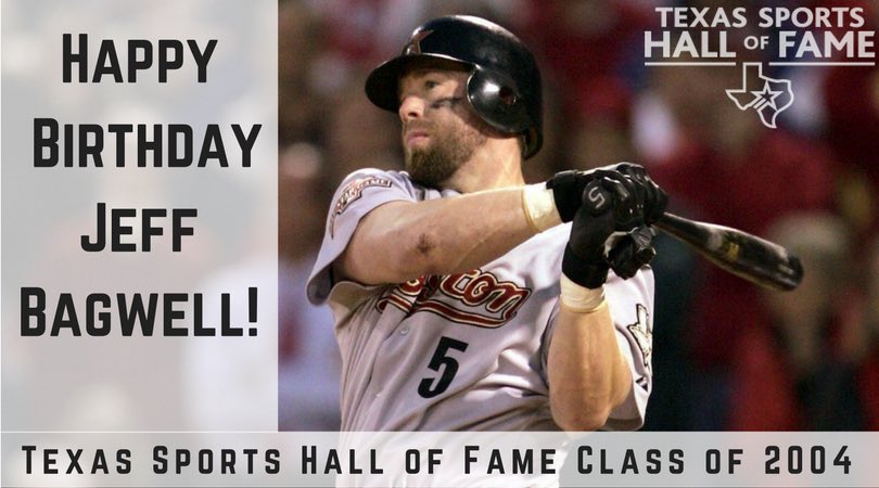 Happy Birthday to Texas Sports Hall of Famer Jeff Bagwell!  