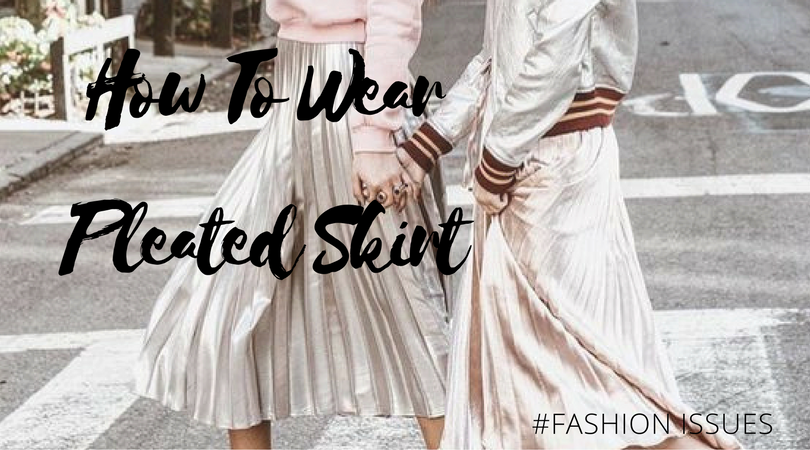 IssueMagazineGR's tweet photo. How To Wear: Pleated Skirt! #StyleIssues #FashionIssues #SpringIssues https://t.co/jteyhrtQT8 https://t.co/CxFdKQ8dCX