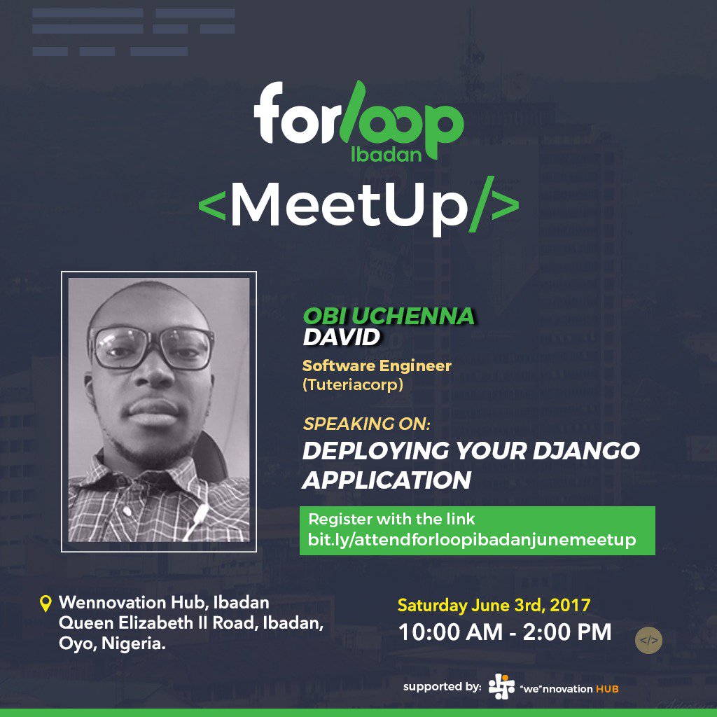 othreecodes's tweet photo. Hey Y'all Join me at @forLoopIbadan let's discuss "Deploying your Django application" on the 3rd of June. Its gon be lit 🔥🔥🔥🔥 https://t.co/wyUYU7VXw3