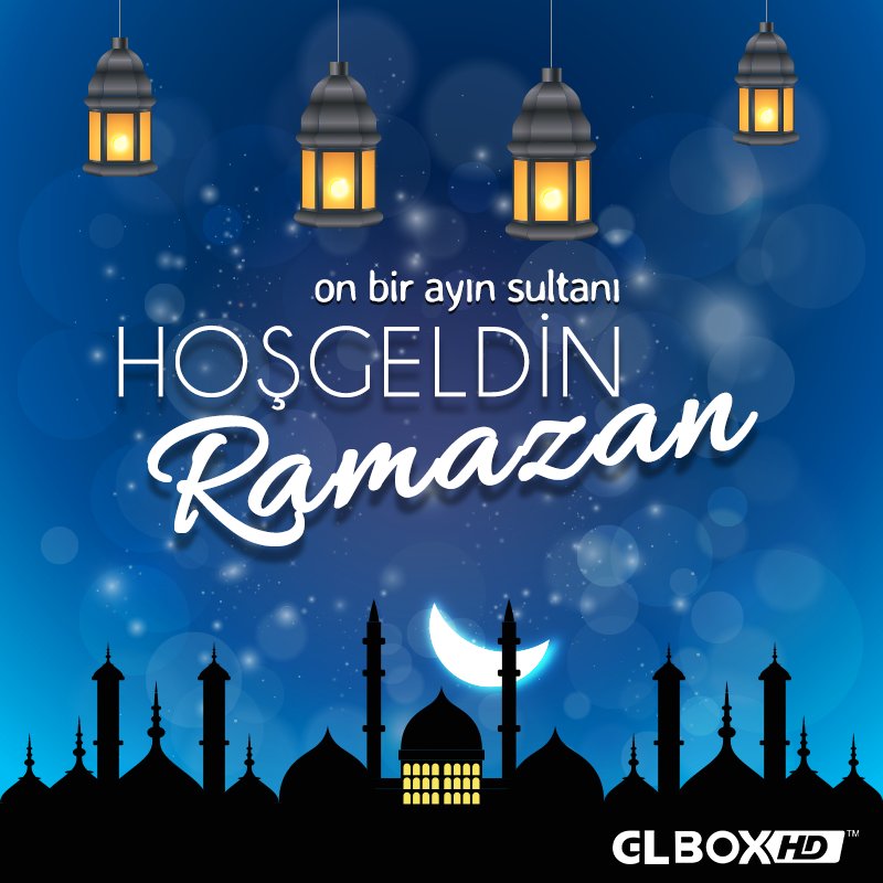 glboxtv's tweet photo. Sağlık, huzur ve mutluluk dolu bir #Ramazan geçirmenizi diliyoruz. https://t.co/s46boxIyxI #GLBOX #HayırlıRamazanlar https://t.co/h5sfbYHGZd