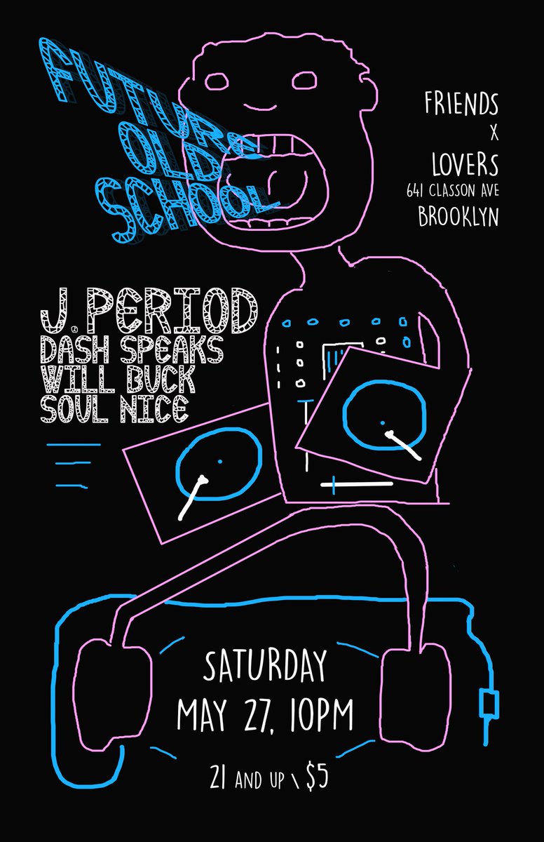 jperiodBK's tweet photo. TONIGHT!! #FutureOldSchool #Brooklyn @FriendsLoversBK https://t.co/89CanddArn