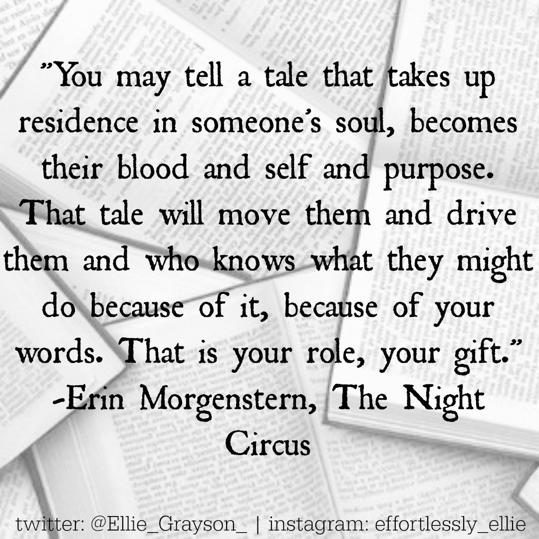 Ellie_Grayson_'s tweet photo. One of my favorite quotes from one of my favorite books!
#TheNightCircus #ErinMorgenstern #writing #writer #quote #bookquote #BookWorm https://t.co/jS51yGatZd