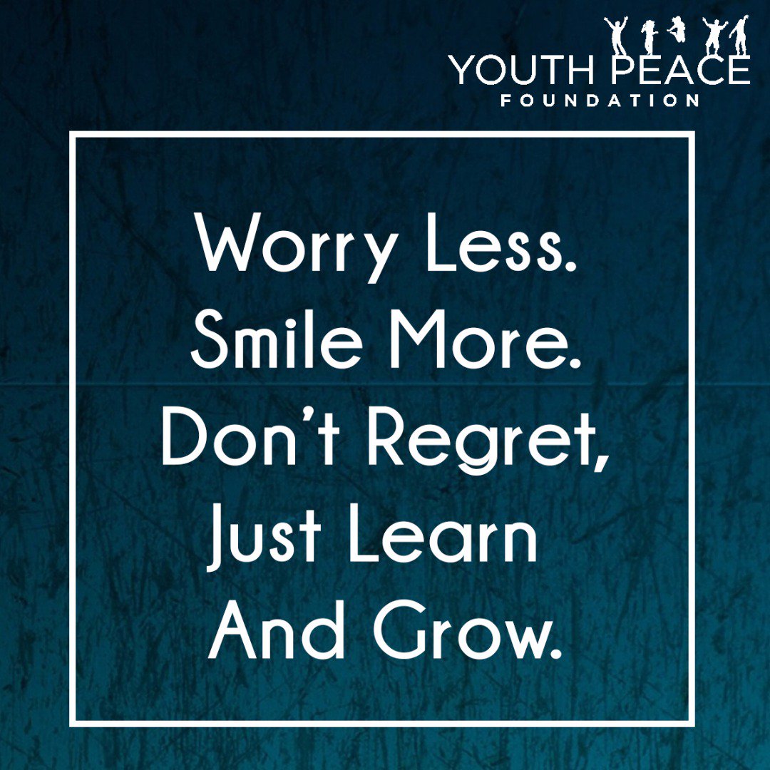 ypfglobal's tweet photo. #Worry_less. #Smile_more. Don't regret, just learn and #grow.
#YPF
#Youth_Peace_Foundation https://t.co/gfxPy4sNCq