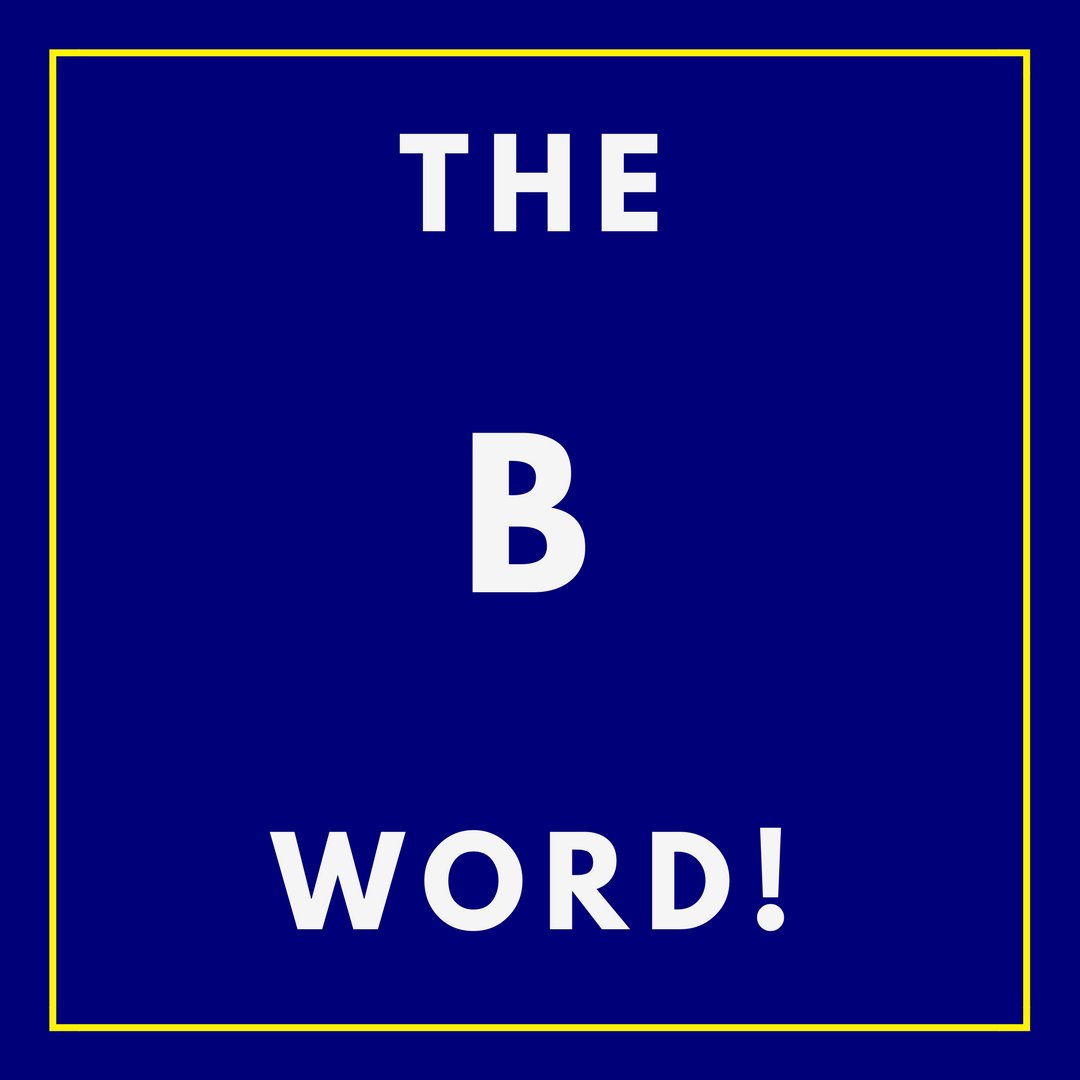 Resultado de imagen de the dreaded b word