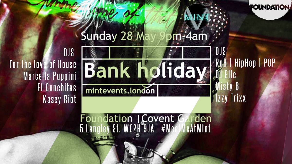 This Sunday @MintPartyLondon take over #FoundationBar with their #EPIC Bankholiday party, bit.ly/2qrkbrT. #MeetMeAtMint