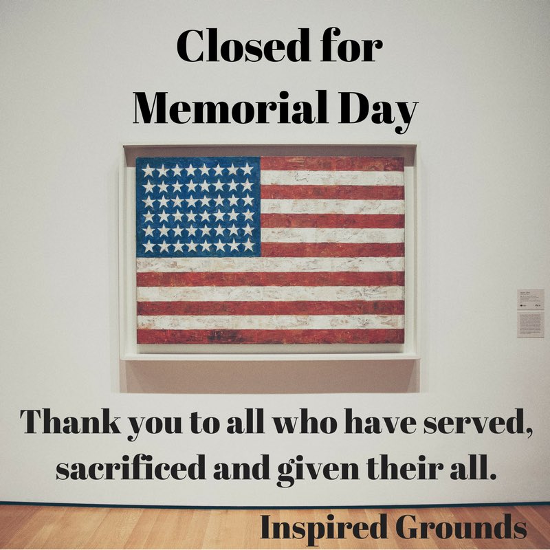 InspiredGrounds's tweet photo. Thank you to all who have served, sacrificed and given their all. https://t.co/5BY66HE0um