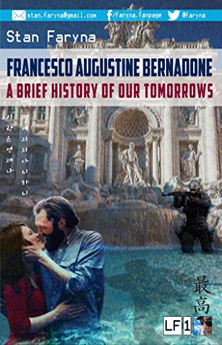Francesco Augustine Bernadone: A Brief History of Our Tomorrows by Stan Faryna publishersdailyreviews.com/francesco-augu…