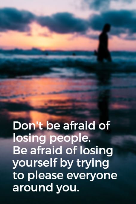 Lewis Howes on X: Don't be afraid of losing people. Be afraid of losing  yourself by trying to please everyone around you.    / X