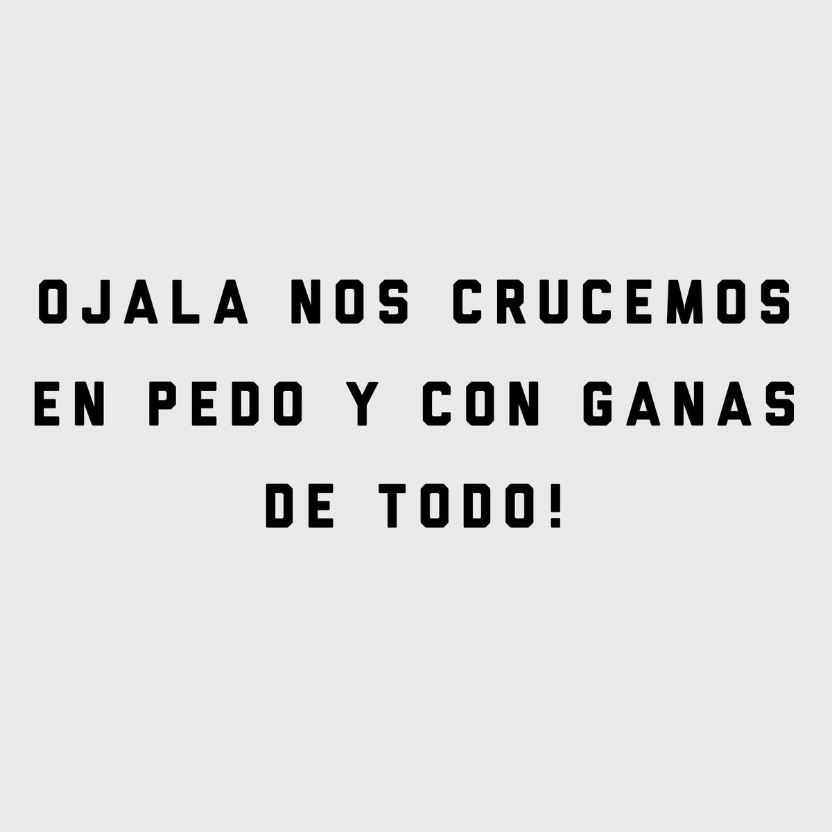 Ojalá!!!!