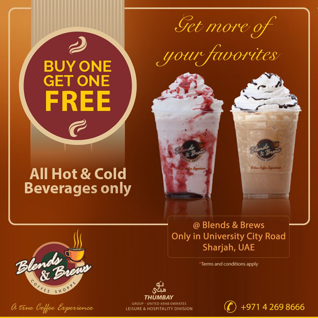blendsandbrews's tweet photo. #Offer - BUY ONE GET ONE FREE for All Hot & Cold Beverages at #BlendsandBrews #CoffeeShoppe University City Road, Sharjah. Call 04-2698666 https://t.co/oaWEMSV6nz