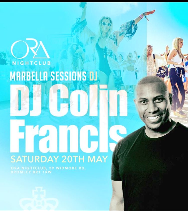 Ora_nightclub's tweet photo. @DJColinFrancis Is Back @Ora_nightclub This SATURDAY 20th MAY - All Tables Sold Out! For guestlist send names to info@oravip.club #BeckBrom https://t.co/5zz8PYINCi