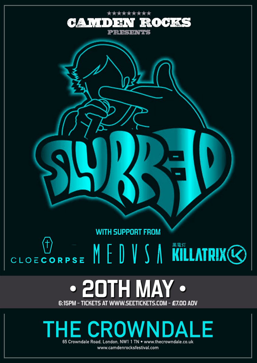 CamdenRocksFest's tweet photo. THIS SATURDAY ★ Catch @SlurredBand @MedusaWorld #CloeCorpse @Killatrix live at @TheCrowndale for £7 Adv.! Tix via: https://t.co/mV95dLILpv https://t.co/bSZF1xZ8cU