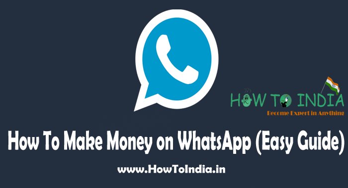 howtoindiain's tweet photo. How To Make Money on WhatsApp (Easy &amp; Fast Guide) https://t.co/cVR0P5gGkG https://t.co/mpRprWEPhC