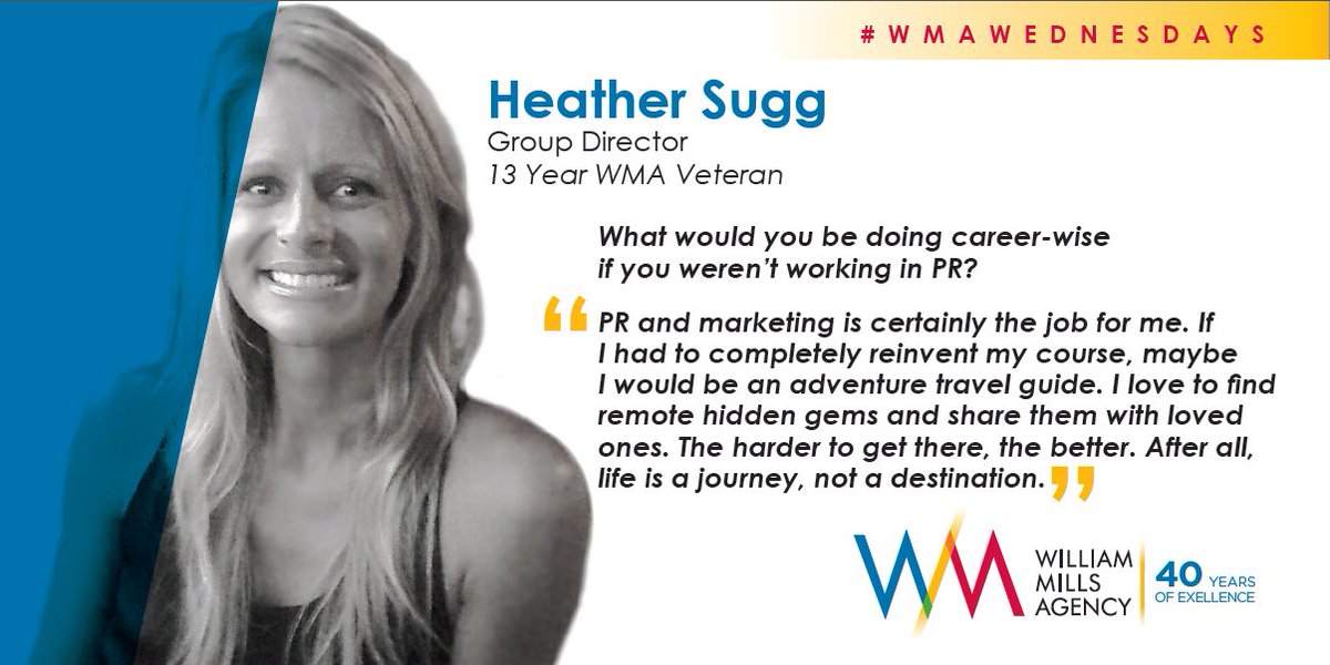 haleighwma's tweet photo. While @HeatherSugg may have 13 years under her belt w/ @wmagency, what other industry could she could see herself in? #WMAWednesday #WMA40 https://t.co/K2x07vI6sN