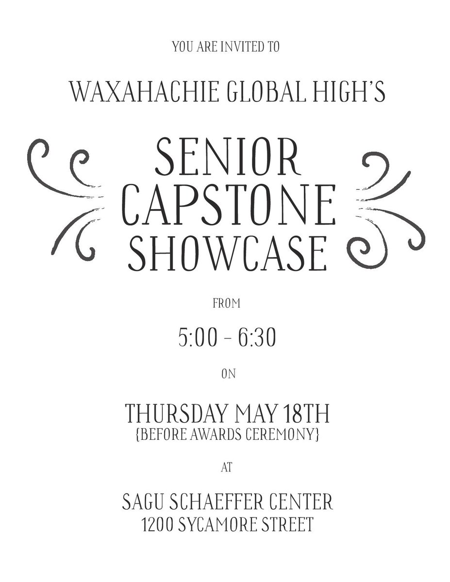 WaxahachieISD's tweet photo. @Wax_GlobalHS invites you to attend the #CapstoneShowcase https://t.co/S4plPKQAlj