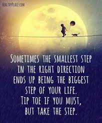 Never be afraid to take that step...