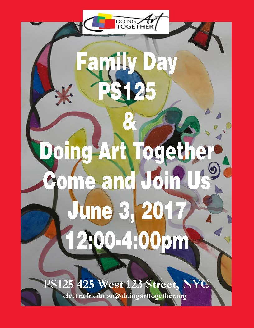 DoingArt2gether's tweet photo. Family Day at PS125 with Doing Art Together will be held on June 3rd at 12:00 noon.  Come join us! https://t.co/oFi0gFOejv