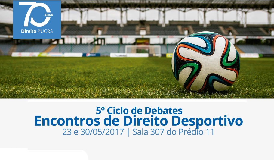 5º Ciclo de Debates Encontros de Direito Desportivo. Dias 23 e 30/05. Inscrições gratuitas. Saiba mais: goo.gl/DIBeWa
