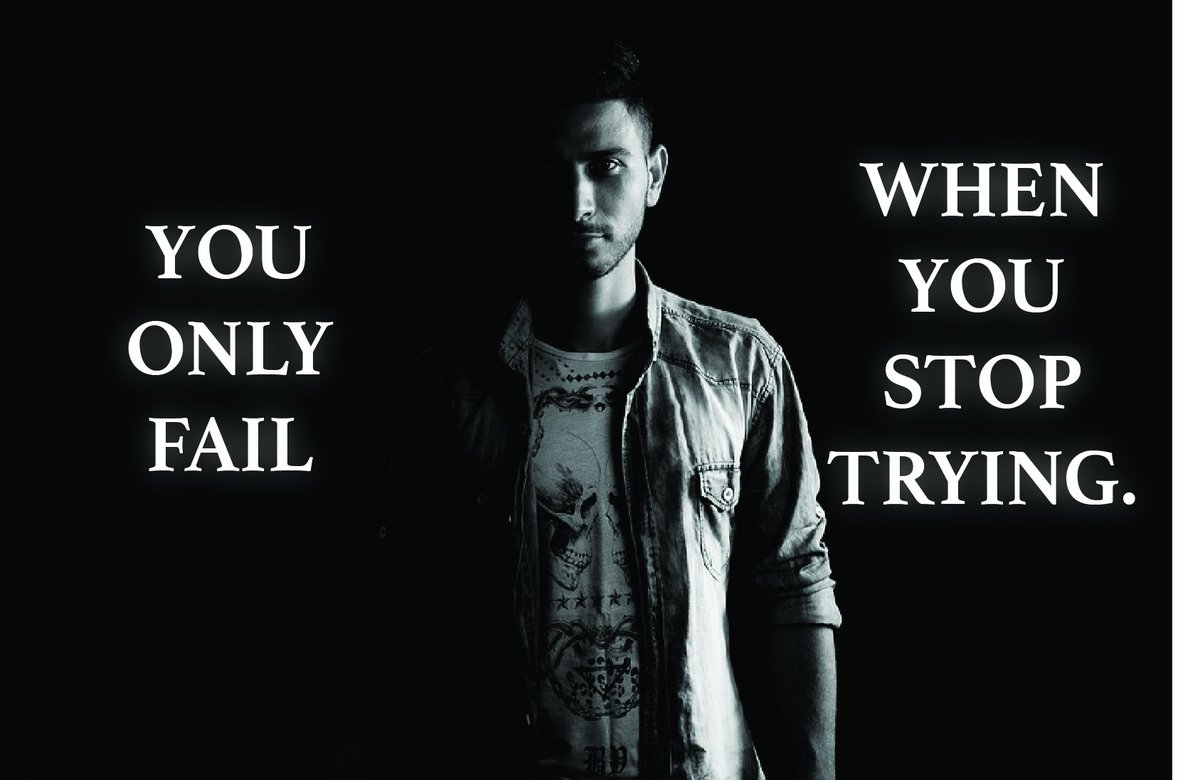 AskJayWarren's tweet photo. You only fail, when you stop trying. #Success #quotes https://t.co/RA1bIMnAm2