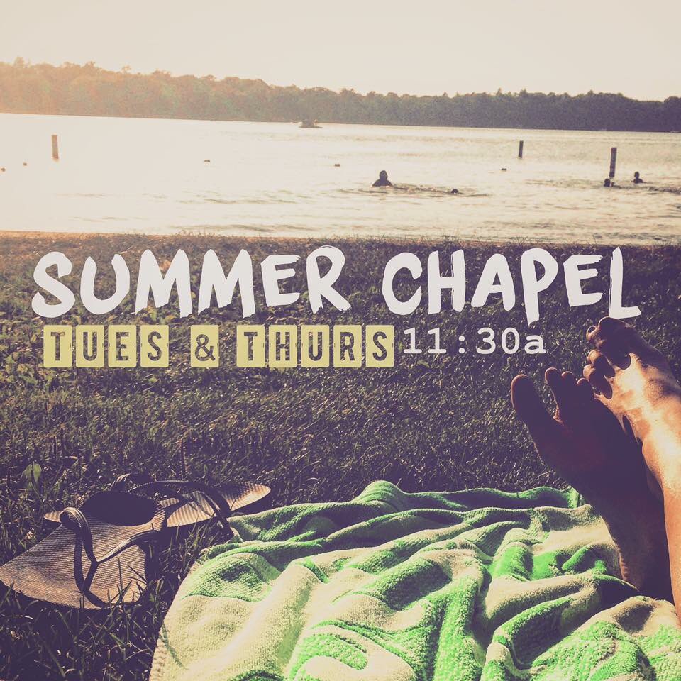 cspministry's tweet image. Join us for chapel Tuesdays &amp;amp; Thursdays all summer long!