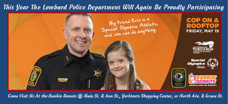 Lombard Officers will take part in Cop on Top Fundraiser this Friday, 5/19, 5 a.m. - 12 p.m. for Special Olympics! <a href="/SO_Illinois/">Special Olympics Illinois</a>