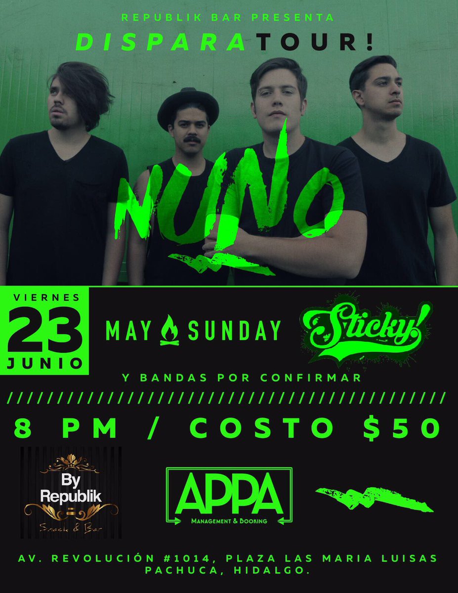 NUNO_MX's tweet photo. ¡Acá está toda la información para nuestro show en #Pachuca nuestros amigos de @MaySundayBand y @StickyMX nos estarán acompañando! https://t.co/IpHR3xEupv
