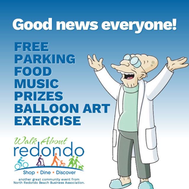 Good news everyone!

Learn more at bit.ly/WalkAbout2017

#northredondo #event #exercise #shoplocal #redondobeach #redondo #WalkAboutRB
