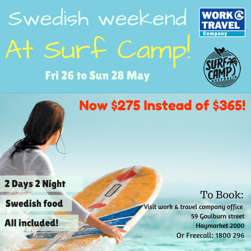 WorkTravelAus's tweet photo. Super deal on surf camp next weekend! Swedish Edition!
Drop by the office or call now to book:) https://t.co/ynaWKyqprI