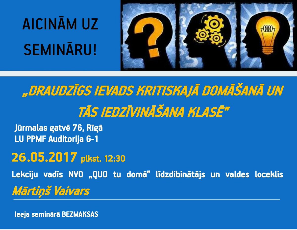 PedPsihMak's tweet photo. Aicinām gribētājus apmeklēt semināru - "Draudzīgs ievads kritiskajā domāšanā". 26. Maijā, plkst. 12.30, PPMF - G1 auditorijā. https://t.co/xvnCRpHHnl