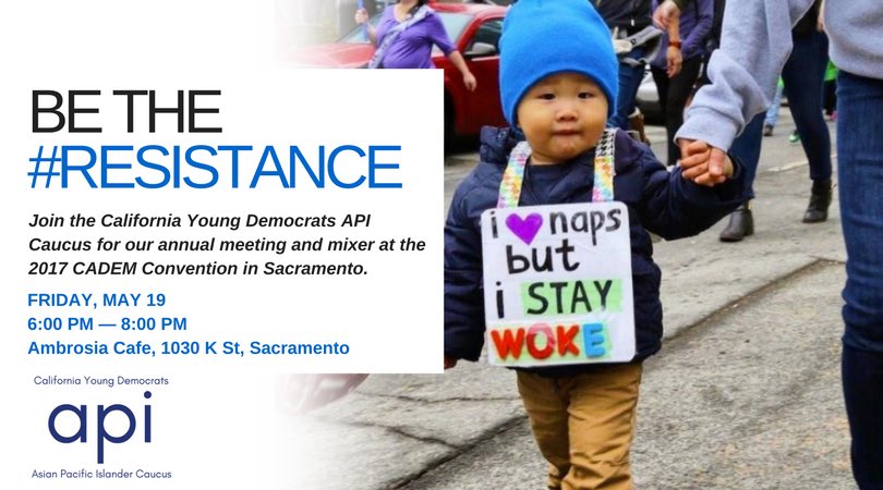 CYDAPICaucus's tweet photo. Join @JohnChiangCA, @fionama and Young Dems from across California at our #CADEM2017 meeting/mixer! Details ⬇️ #StayWoke https://t.co/qBoJntCC7N
