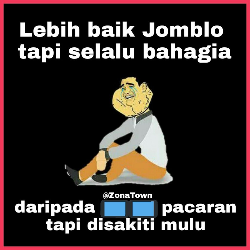 Meme Comic Indonesia On Twitter Jomblo Jomblo Jomblo Is The Best