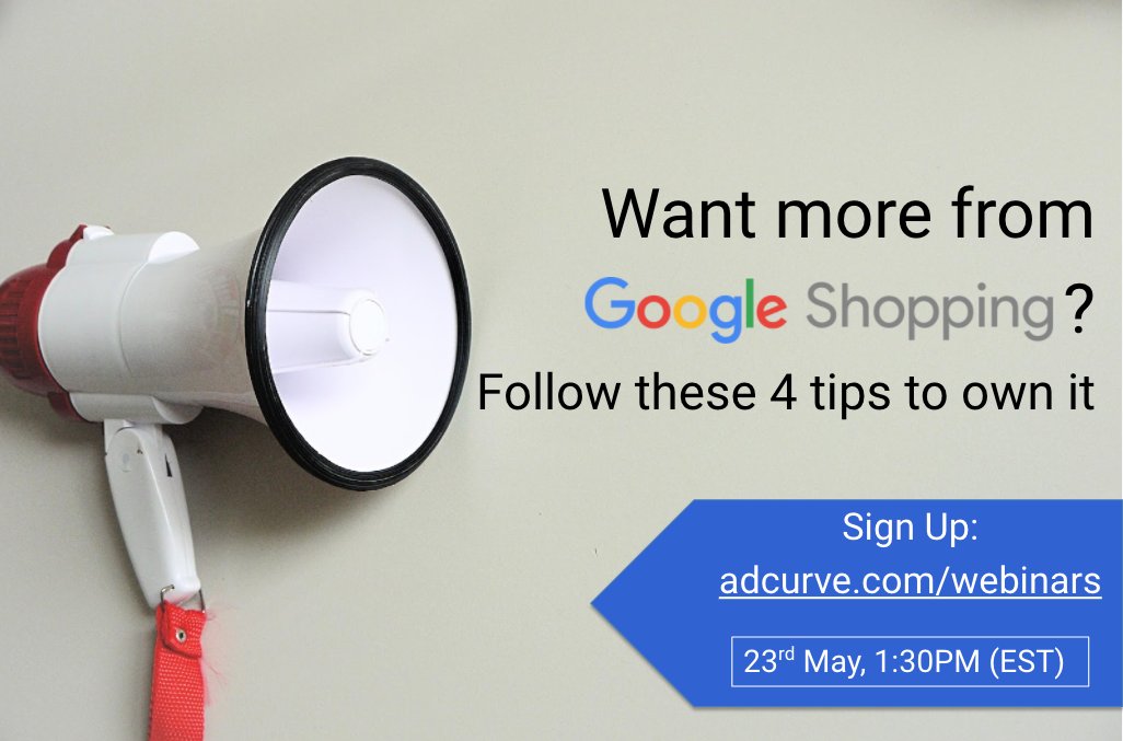 AdCurve's tweet photo. #Webinar 4 tips for Google Shopping | 23rd May 1.30PM (EST) https://t.co/BMYntkK9qG #googleshopping #marketingtips #Magento #Shopify https://t.co/QJpysXmZD5