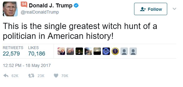 Trump Tweet: "This is the single greast witch hunt of a politician in American history!"