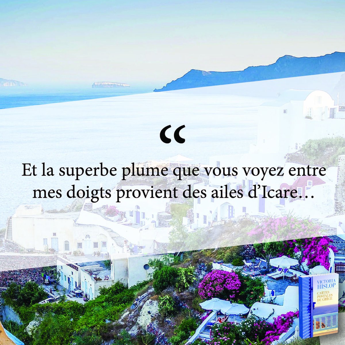 Editions Les Escales En Twitter Cartespostalesdegrece On Vous Souhaite Une Merveilleuse Soiree Avec Cette Jolie Citation Tiree Du Dernier Roman De Victoriahislop T Co 31h0ienn7g