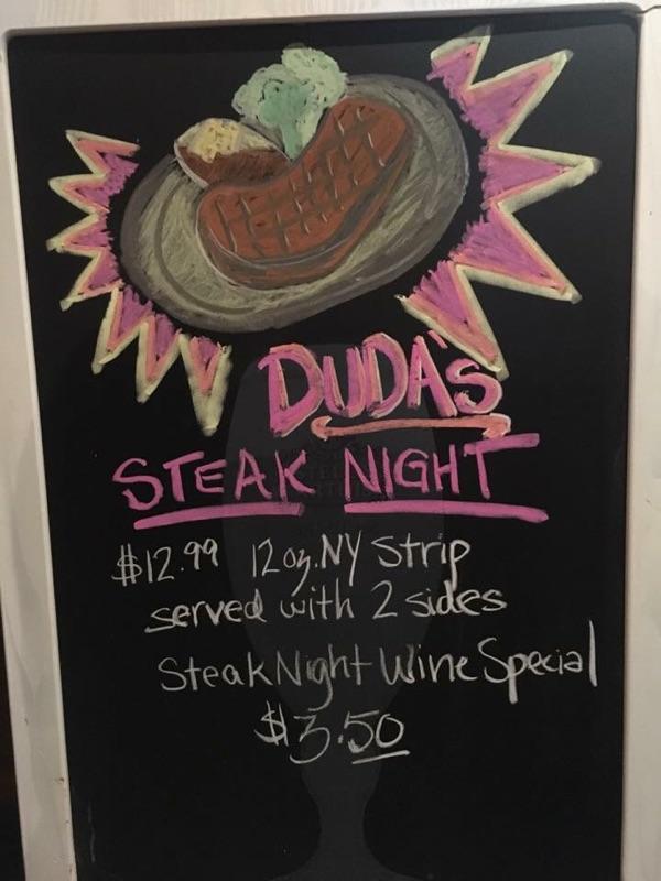 Thursday night Steak Night! $ 12oz NY Strip with 2 sides ONLY $12.99. 16 beers on tap &amp;  100 beers in bottles &amp; cans.  $3.50 wine special