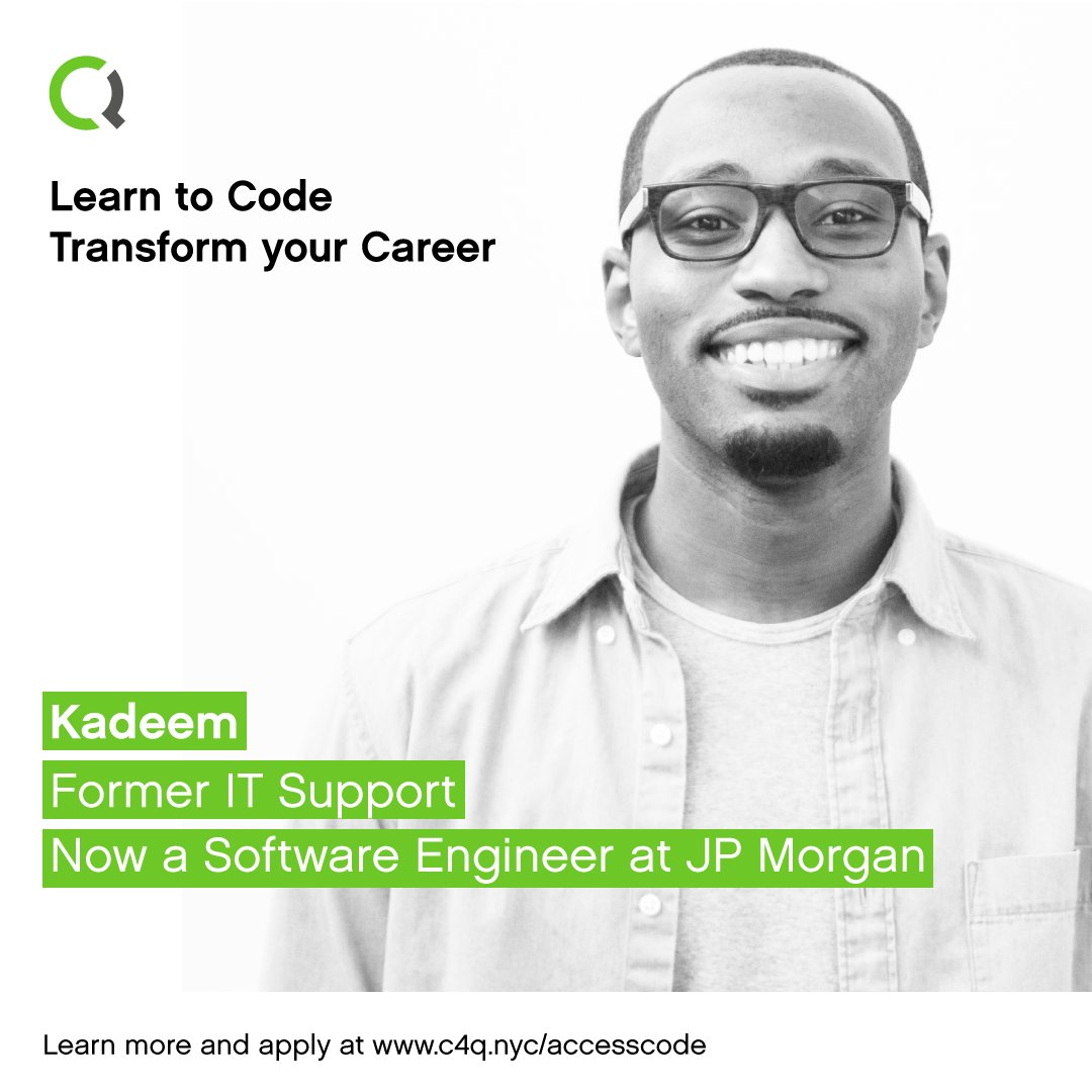 GoogleStartups's tweet image. Kadeem moved from IT Support to become a SW engineer at @JPMorgan. Learn to code; transform your career #accesscode c4q.nyc/accesscode