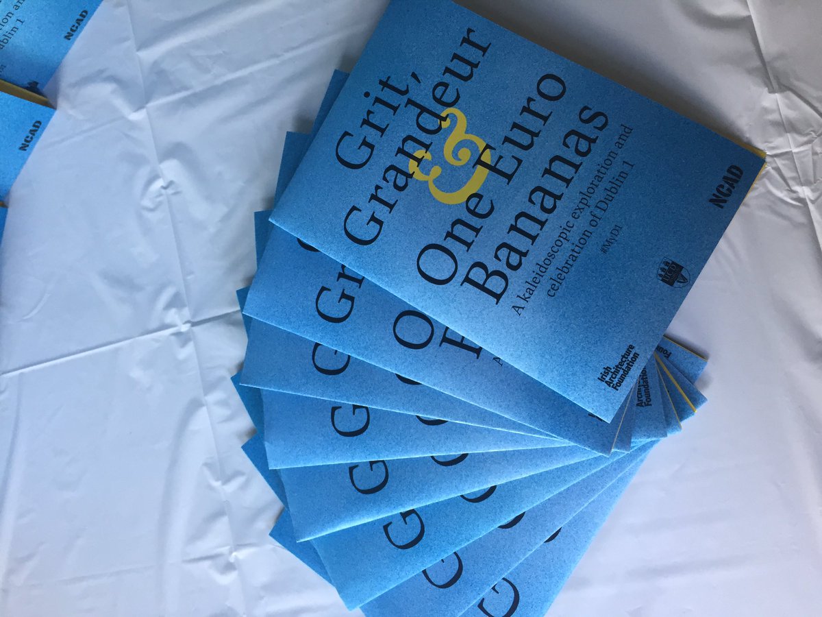 IAFarchitecture's tweet photo. All set for the launch of 'Grit, Grandeur & One Euro Bananas' by @NCAD_Dublin + @ucddublin students #MyD1 https://t.co/95xKpJyftl