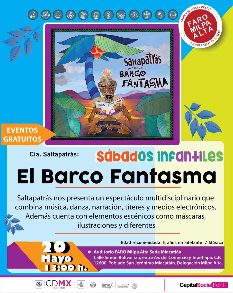 FaroTecomitl's tweet photo. @Saltapatrasmx llega a #FAROMilpaAlta y nos trae "El Barco Fantasma" te esperamos el sábado 20 de mayo a las 13:00 h. https://t.co/SDzCBAxZac