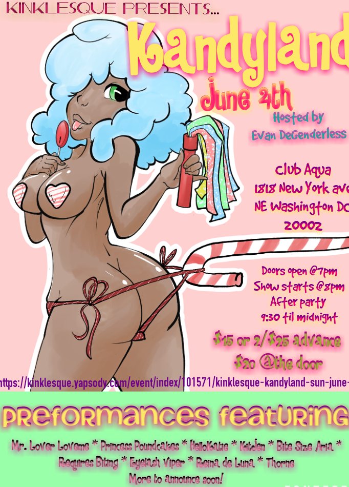 MxKittyKai's tweet photo. Come see me and the rest of @KinklesqueDC June 4th at Club Aqua for our next sexy, sweet adventure...Kandyland!! #burlesque #dcburlesque https://t.co/oSMhwHQcYt