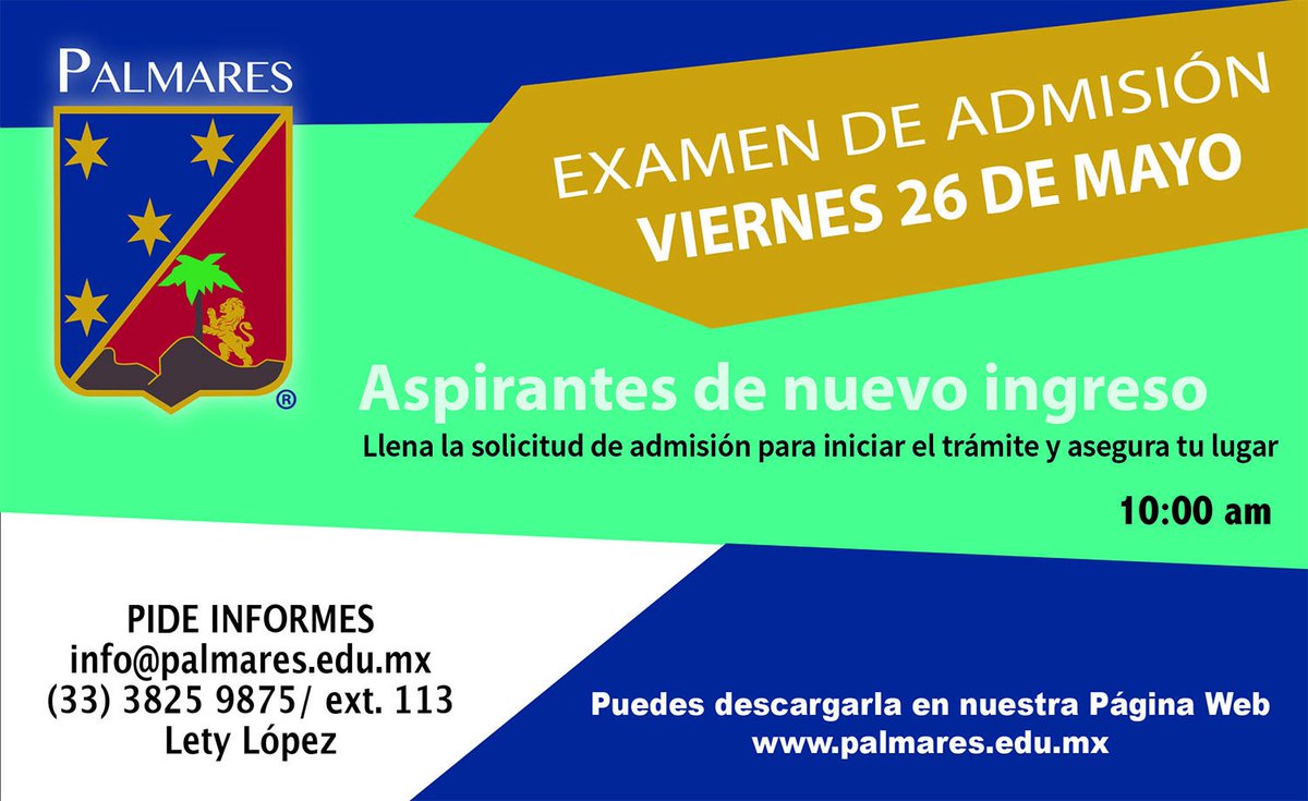 PalmaresEsc's tweet photo. EXAMEN DE ADMISIÓN
VIERNES 26 DE MAYO A LAS 10:00 PM

¡NO TE QUEDES SIN LUGAR!
#Palmares #yosoyPalmares
https://t.co/jW66OQyJBi https://t.co/lNYeK3VWBF
