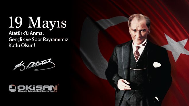 Okisanguvenlikk's tweet photo. 19 Mayıs Atatürk'ü Anma, Gençlik ve Spor Bayramımız Kutlu Olsun! https://t.co/HsFl1u6Zxe
