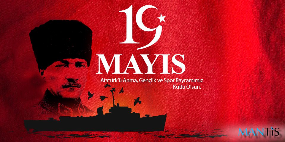 19 Mayıs Atatürk'ü Anma, Gençlik ve Spor Bayramımız Kutlu Olsun! #19Mayıs1919