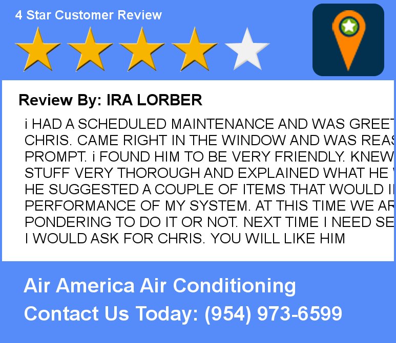 Review By: IRA LORBER i HAD A SCHEDULED MAINTENANCE AND WAS GREETED BY CHRIS. CAME RIGHT IN THE WINDOW AND WAS REASO