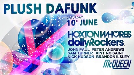 Plush Dafunk - DEEP, TECH &amp; VOCAL HOUSE - London @ McQueen on June 10, 2017 at 8:00 pm - 3:00 am go.evvnt.com/127018-0 #Plushdafunk