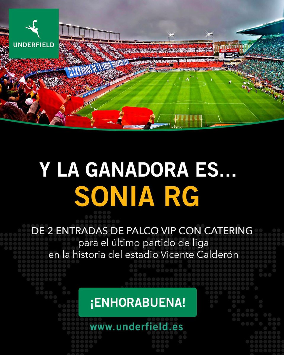 Underfield's tweet photo. ¡ENHORABUENA! La ganadora de las 2 entradas de palco VIP + CATERING para el último partido en la historia del Vicente Calderón es Sonia RG ⚽ https://t.co/7IMSrVgPkK