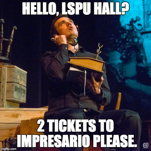 BestKindProd's tweet photo. Three more chances to see #ImpresarioNL at the @RCAatLSPUHall - come check out this brand-new, original musical! #nlarts #callthehall https://t.co/ox8hO86d0b